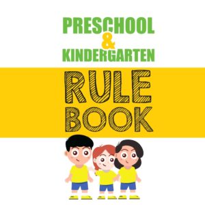 Rule book for kids (PRESCHOOL & KINDERGARTEN)